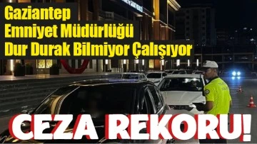 Gaziantep  Emniyet Müdürlüğü  Dur Durak Bilmiyor Çalışıyor