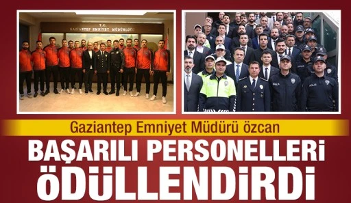 Gaziantep Emniyet Müdürü Özcan, başarılı personelleri ödüllendirdi