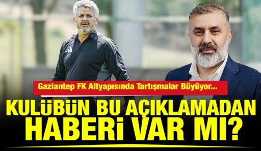 Gaziantep FK Altyapısında Tartışmalar B&uuml;y&uuml;yor... Kul&uuml;b&uuml;n Bu A&ccedil;ıklamadan Haberi Var mı?