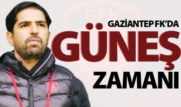 GAZİANTEP FK'DA GÜNEŞ ZAMANI 