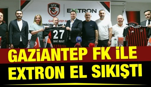 Gaziantep FK ile Extron el sıkıştı