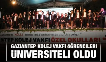 Gaziantep Kolej Vakfı Öğrencileri Üniversiteli Oldu