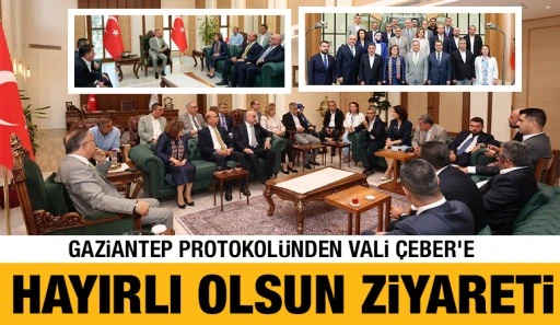 Gaziantep Protokol&uuml;nden Vali &Ccedil;eber&rsquo;e Hayırlı Olsun Ziyareti