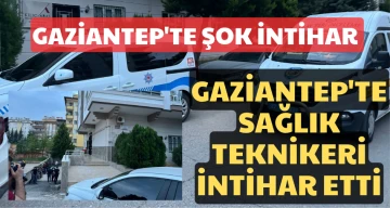 Gaziantep'te şok intihar 