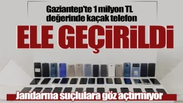 Gaziantep'te 1 milyon TL değerinde kaçak telefon ele geçirildi 