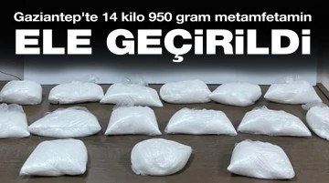 Gaziantep'te 14 kilo 950 gram metamfetamin ele geçirildi