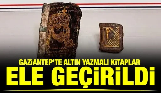 Gaziantep&rsquo;te altın yazmalı kitaplar ele ge&ccedil;irildi