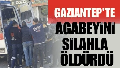 Gaziantep&rsquo;te bir kişi, tartıştığı ağabeyini silahla &ouml;ld&uuml;rd&uuml;