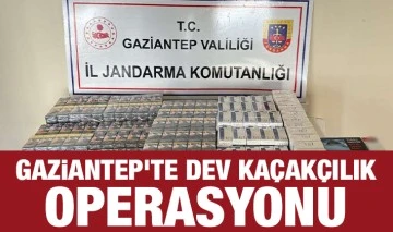 Gaziantep'te dev kaçakçılık operasyonu