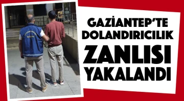 Gaziantep'te dolandırıcılık zanlısı yakalandı