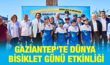 GAZİANTEP'TE DÜNYA BİSİKLET GÜNÜ ETKİNLİĞİ