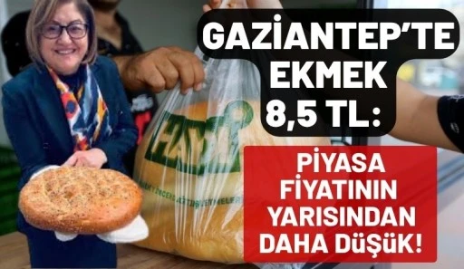 Gaziantep&rsquo;te Ekmek 8,5 TL: Piyasa Fiyatının Yarısından Daha D&uuml;ş&uuml;k!
