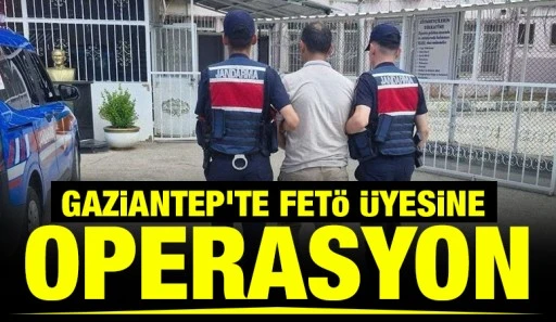 Gaziantep&rsquo;te FET&Ouml; &uuml;yesine operasyon