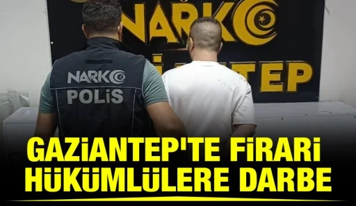 Gaziantep&rsquo;te Firari H&uuml;k&uuml;ml&uuml;lere Darbe