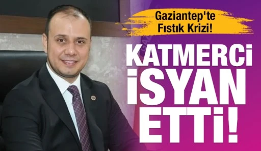 Gaziantep&rsquo;te Fıstık Krizi! Katmerci İsyan Etti!