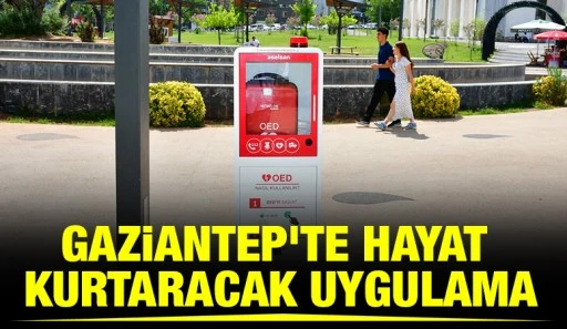 Gaziantep'te Hayat Kurtaracak Uygulama