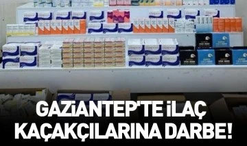 Gaziantep'te ilaç kaçakçılarına darbe!