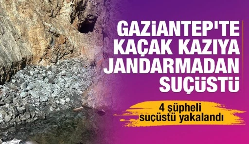 Gaziantep'te kaçak kazıya jandarmadan suçüstü