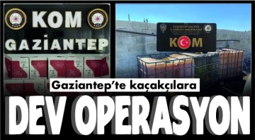   Gaziantep’te kaçakçılara dev operasyon