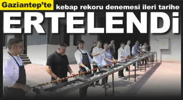 Gaziantep'te kebap rekoru denemesi ileri tarihe ertelendi