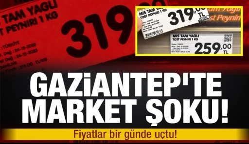 Gaziantep&rsquo;te market şoku! Fiyatlar bir g&uuml;nde u&ccedil;tu!