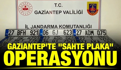 Gaziantep&rsquo;te "Sahte Plaka" Operasyonu