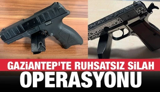 Gaziantep&rsquo;te ruhsatsız silah operasyonu