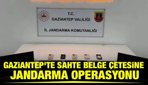Gaziantep'te Sahte Belge &Ccedil;etesine Jandarma Operasyonu