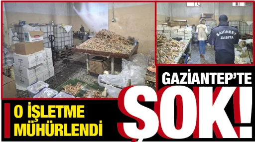 GAZİANTEP'TE ŞOK! O İŞLETME MÜHÜRLENDİ!