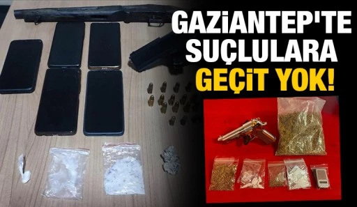 Gaziantep’te Suçlulara Geçit Yok!