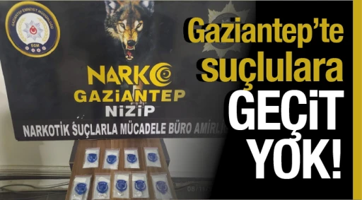 Gaziantep'te suçlulara GEÇİT YOK!