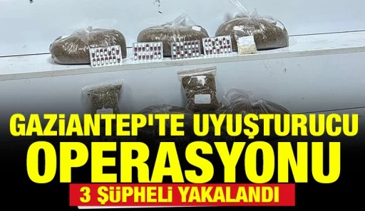 Gaziantep&rsquo;te Uyuşturucu Operasyonu: 3 Ş&uuml;pheli Yakalandı