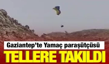 Gaziantep'te Yamaç paraşütçüsü tellere takıldı