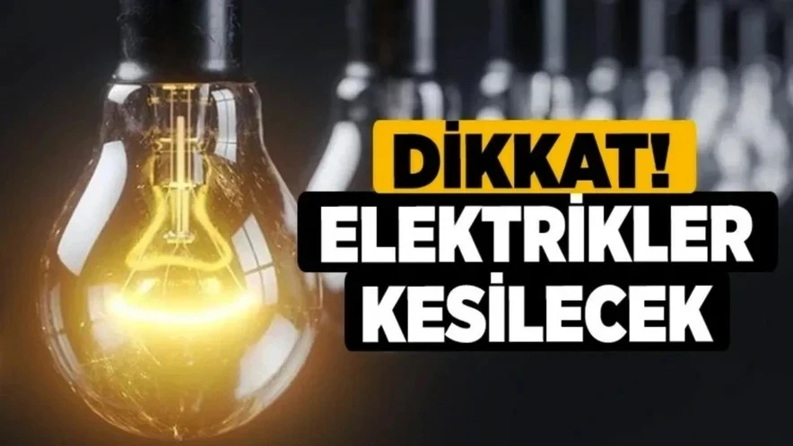 Gaziantep'te yarın elektrik kesintisi olacak yerler