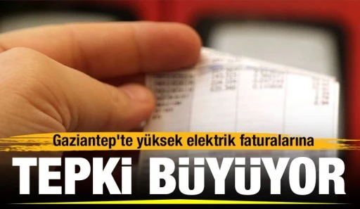 Gaziantep'te yüksek elektrik faturalarına tepki büyüyor