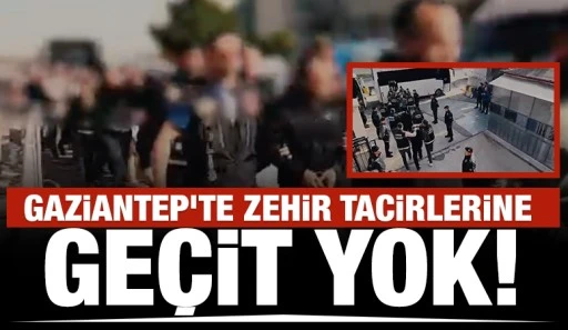 Gaziantep&rsquo;te Zehir Tacirlerine Ge&ccedil;it Yok!