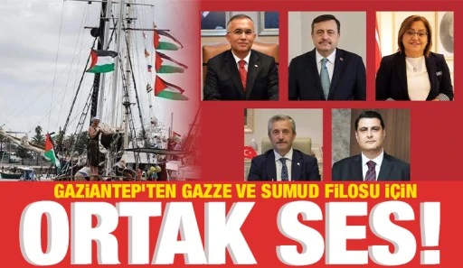 Gaziantep&rsquo;ten Gazze ve Sumud Filosu i&ccedil;in ortak ses!