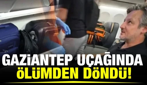 Gaziantep u&ccedil;ağında &ouml;l&uuml;mden d&ouml;nd&uuml;!