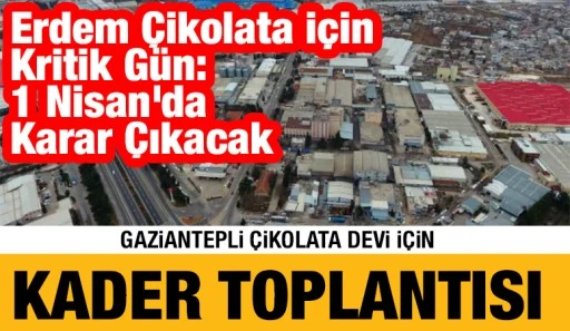 Gaziantepli &Ccedil;ikolata Devi İ&ccedil;in Kader Toplantısı