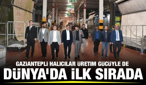 Gaziantepli Halıcılar Üretim Gücüyle de Dünya’da İlk Sırada