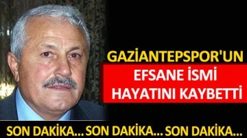 Gaziantepspor'un efsane ismi hayatını kaybetti