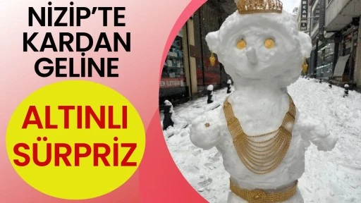 Nizip'te Kardan Geline Altınlı S&uuml;rpriz