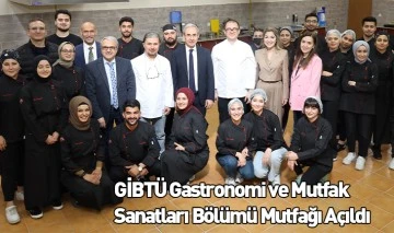 GİBTÜ Gastronomi ve Mutfak Sanatları Bölümü Mutfağı Açıldı