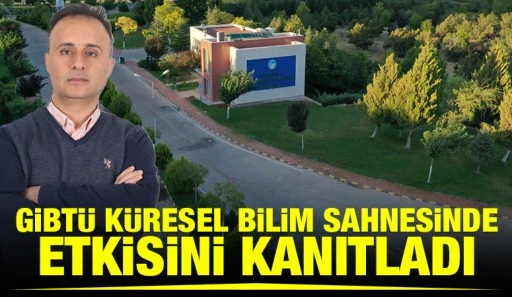 GİBT&Uuml; K&uuml;resel Bilim Sahnesinde Etkisini Kanıtladı