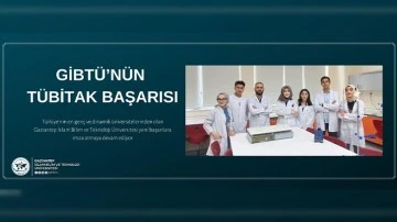 GİBTÜ’nün TÜBİTAK Başarısı