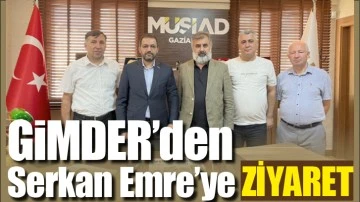 GİMDER’den Serkan Emre’ye ziyaret