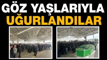 GÖZ YAŞLARIYLA UĞURLANDILAR