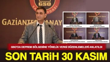 GSO’DA DEPREM BÖLGESİNE YÖNELİK VERGİ DÜZENLEMELERİ ANLATILDI SON TARİH 30 KASIM 