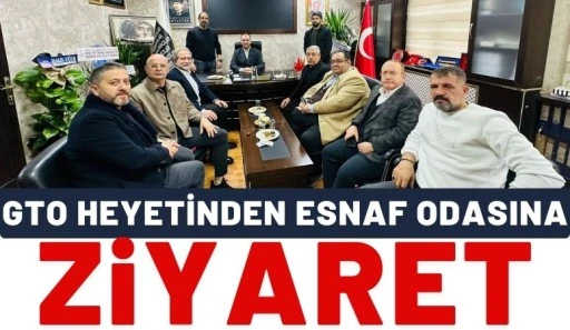GTO Heyetinden Esnaf Odasına Ziyaret