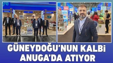 Güneydoğu’nun Kalbi Anuga’da Atıyor